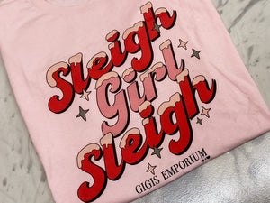 Sleigh Girl Sleigh Tee